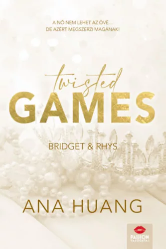 Twisted Games - Bridget & Rhys - Twisted-sorozat 2. rész (élfestett) - Ana Huang (kötött áras)