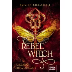   Rebel Witch - Lázadó boszorkány (élfestett) - Kristen Ciccarelli (kötött áras) 