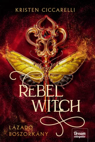 Rebel Witch - Lázadó boszorkány (élfestett) - Kristen Ciccarelli (kötött áras) 