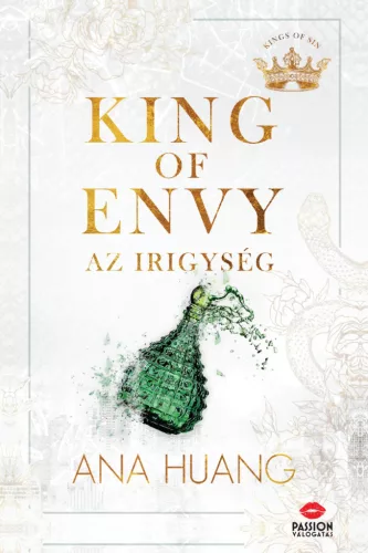 King of Envy - Az irigység (élfestett) - Ana Huang (kötött áras) 