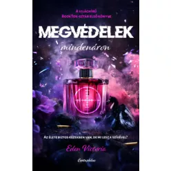   Megvédelek mindenáron (élfestett) - Eden Victoria (kötött áras) 