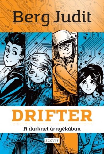 Berg Judit - Drifter - A darknet árnyékában 