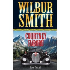 Wilbur Smith - Courtney háború 