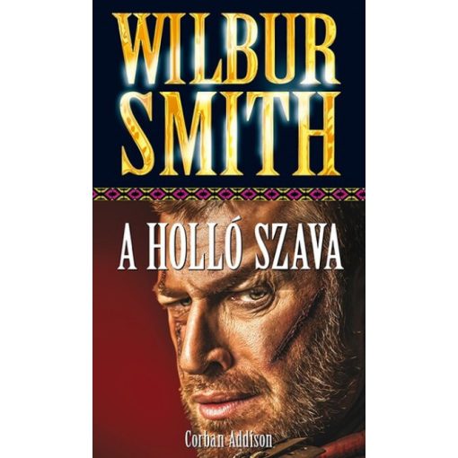 Wilbur Smith - A Holló Szava