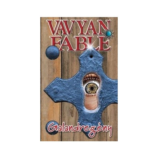 Vavyan Fable-Galandregény (új példány) 