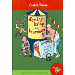 Csukás István - Keménykalap és krumpliorr 