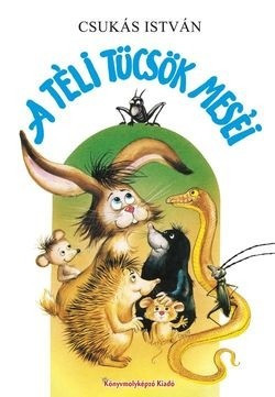 Csukás István - A téli tücsök meséi 