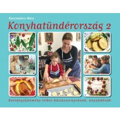 Korcsmáros Nóra - Konyhatündérország 2. 