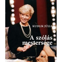 A szólás mestersége - Kudlik Júlia (kötött áras) 