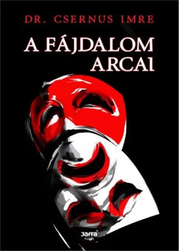 Dr. Csernus Imre-A fájdalom arcai 