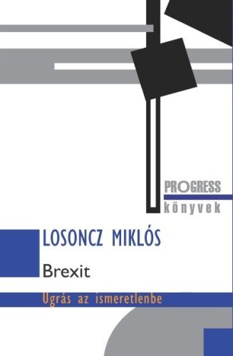 Losoncz Miklós - Brexit - Ugrás az ismeretlenbe 